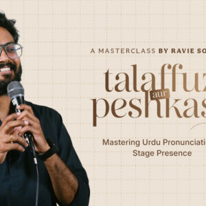 Urdu Pronunciation and Stage Presence Masterclass by Ravie Solanky